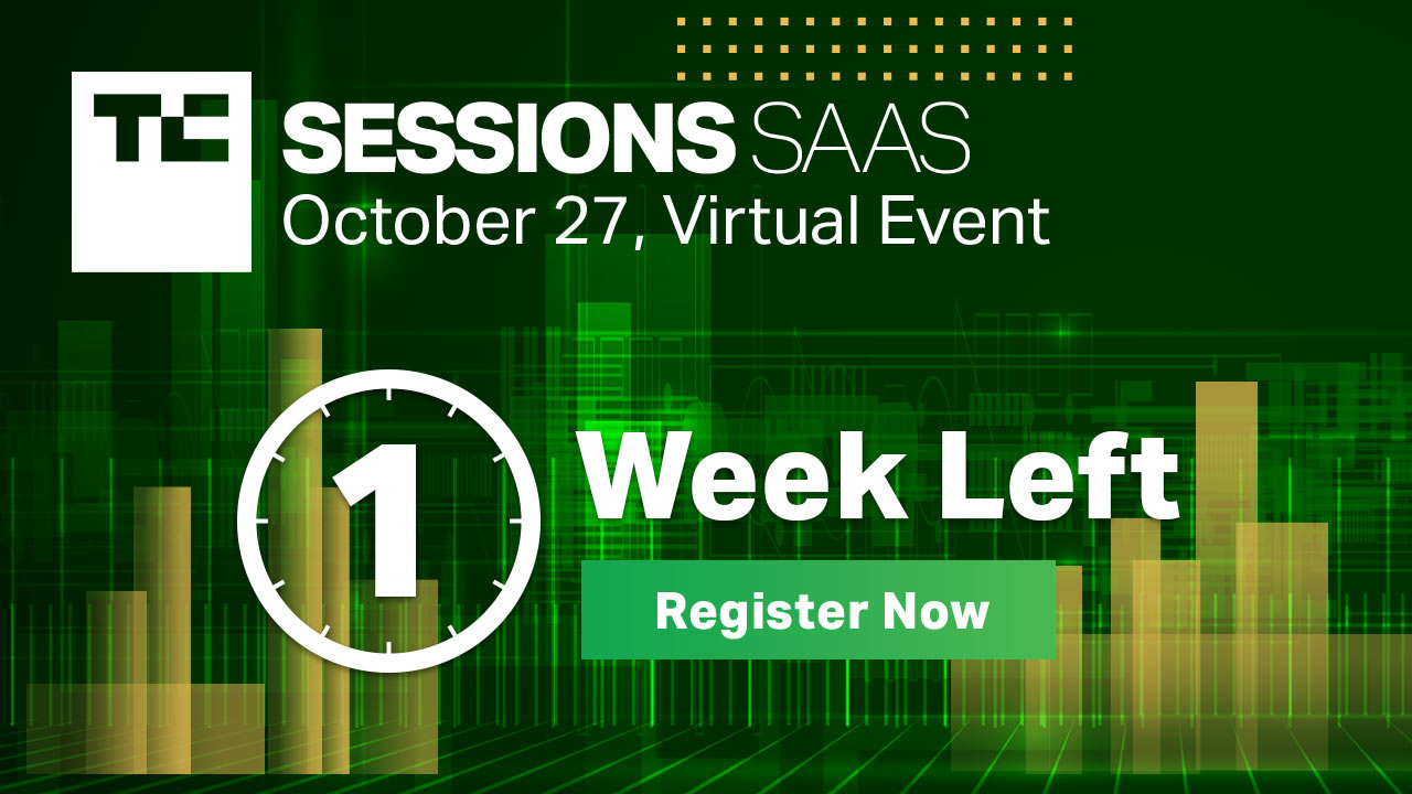 Beat the early-bird deadline and save 0 on passes to TC Sessions: SaaS 2021