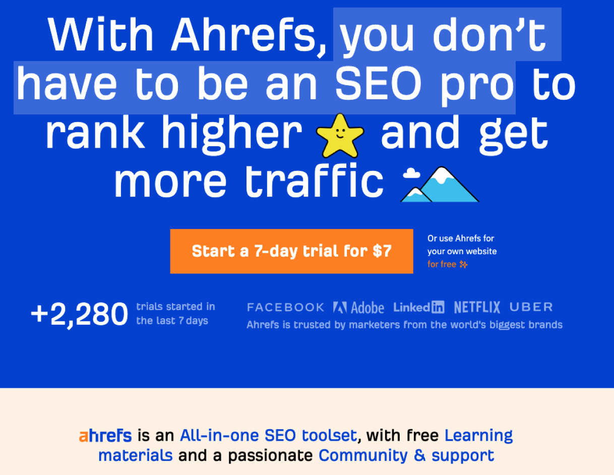Ahrefs tells their visitors you don't have to be an SEO pro to use their product.
