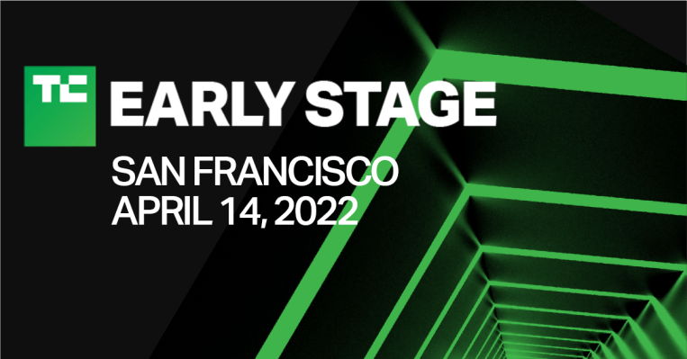 Here’s what you’ll learn at TechCrunch Early Stage in San Francisco this April – TechCrunch