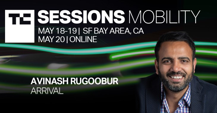 Arrival’s Avinash Rugoobur to reveal EV built with Uber at TC Sessions: Mobility 2022 – TechCrunch