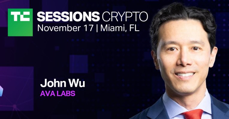 Ava Labs’ John Wu talks growth and the upside of a crypto winter at TC Sessions: Crypto