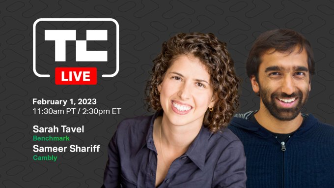 TechCrunch Live with Sarah Tavel and Sameer Shariff on February 1, 2023