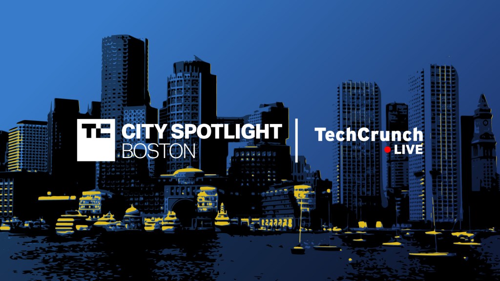 Hear why founders and investors love Boston at TechCrunch’s free City Spotlight: Boston event