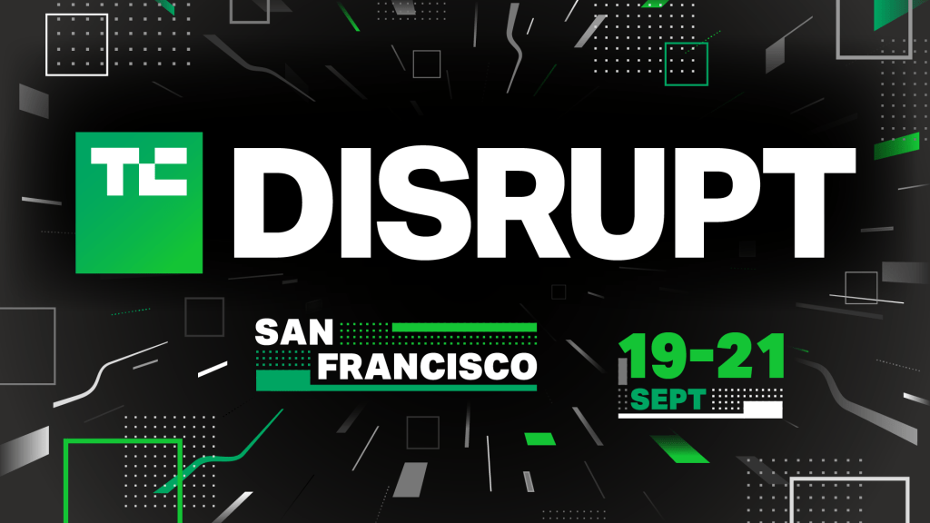 TC Disrupt 2023 - Sept 19-21 2023 in San Francisco