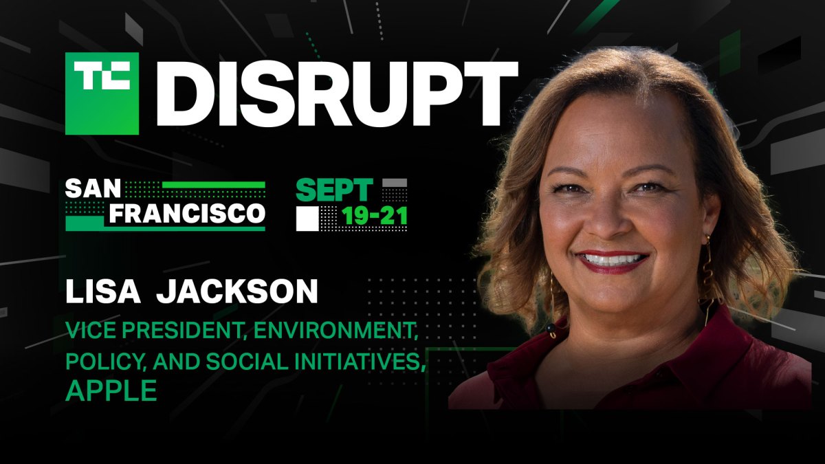 Apple’s Lisa Jackson will discuss sustainability at TechCrunch Disrupt 2023